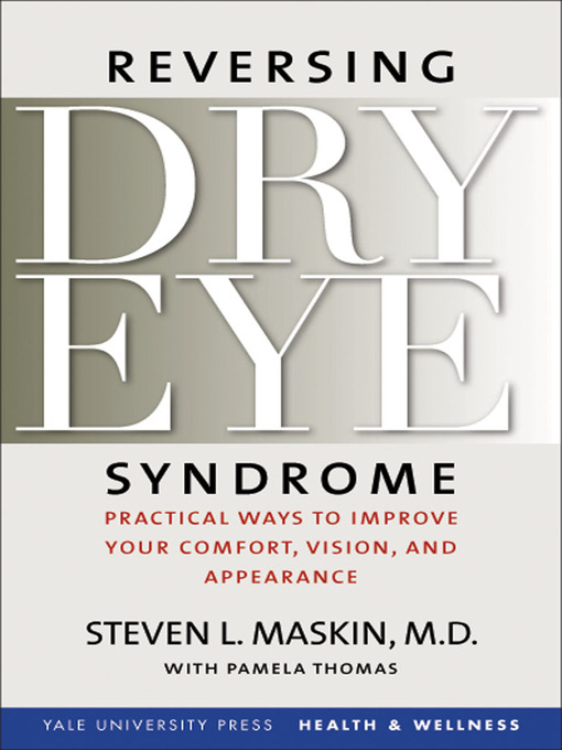 Title details for Reversing Dry Eye Syndrome by Steven L. Maskin - Available